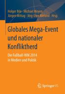 Globales Mega-Event und nationaler Konfliktherd edito da Gabler, Betriebswirt.-Vlg