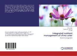 Integrated nutrient management of china aster di K. P. S. Kirar, Satyakumari Sharma, R. Lekhi edito da LAP LAMBERT Academic Publishing