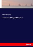 Landmarks of English Literature di Henry James Nicoll edito da hansebooks