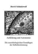 Aufkl Rung Und Autonomie di Dorrit Schindewolf edito da Books On Demand