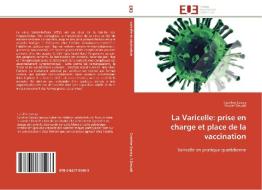 La Varicelle: prise en charge et place de la vaccination di Caroline Savary, Youcef Douadi edito da Editions universitaires europeennes EUE