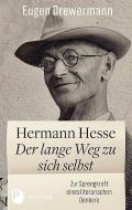 Hermann Hesse: Der lange Weg zu sich selbst di Eugen Drewermann edito da Patmos-Verlag