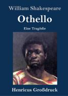 Othello (Großdruck) di William Shakespeare edito da Henricus