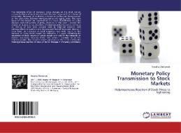 Monetary Policy Transmission to Stock Markets di Natalia Chetveryk edito da LAP Lambert Academic Publishing
