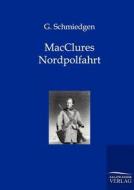 MacClures Nordpolfahrt di G. Schmiedgen edito da TP Verone Publishing