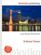 N Seoul Tower edito da Book On Demand Ltd.