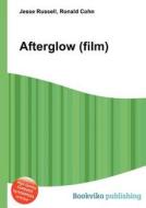Afterglow (film) edito da Book On Demand Ltd.