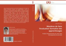 Manières de faire l'évaluation formative des apprentissages di Joëlle Morrissette edito da Editions universitaires europeennes EUE