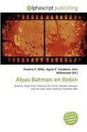 Alyas Batman En Robin edito da Betascript Publishing