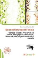 Buccopharyngeal Fascia edito da Dic Press