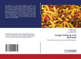 Image Indexing and Retrieval di K. Naga Prakash, K. Satya Prasad, K. Prasanthi Jasmine edito da LAP LAMBERT Academic Publishing