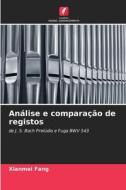 Análise e comparação de registos di Xianmei Fang edito da Edições Nosso Conhecimento