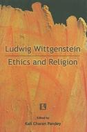 Ludwig Wittgenstein: Ethics and Religion edito da RAWAT PUBN