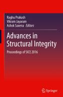 Advances in Structural Integrity di Raghu Prakash edito da Springer