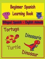 Beginner Spanish Learning Book di LillyMercedes edito da Independently Published