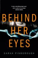 Behind Her Eyes di Sarah Pinborough edito da HarperCollins Publishers
