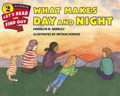 What Makes Day and Night di Franklyn M. Branley edito da HARPERCOLLINS
