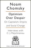 Optimism Over Despair di Noam Chomsky, C J Polychroniou edito da Penguin Books Ltd (UK)