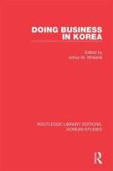 Doing Business In Korea edito da Taylor & Francis Ltd