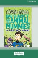 BAB SHARKEY AND THE ANIMAL MUMMIES BOOK di ANDREW HANSEN edito da LIGHTNING SOURCE UK LTD