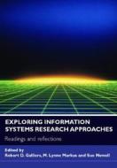 Exploring Information Systems Research Approaches di Robert D. Galliers edito da Taylor & Francis Ltd