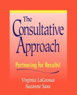 Consultative Approach di Lagrossa edito da John Wiley & Sons