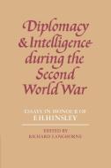 Diplomacy and Intelligence During the Second World War edito da Cambridge University Press