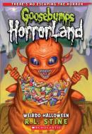 Weirdo Halloween (Goosebumps Horrorland #16) di R.L. Stine edito da Scholastic Inc.