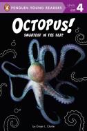 Octopus!: Smartest in the Sea? di Ginjer L. Clarke edito da PENGUIN YOUNG READERS GROUP
