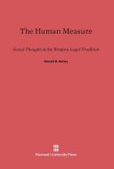 The Human Measure di Donald R. Kelley edito da Harvard University Press