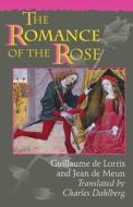 The Romance of the Rose: Third Edition di Guillaume De Lorris, Jean De Meun edito da PRINCETON UNIV PR