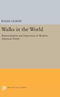 Walks in the World di Roger Gilbert edito da Princeton University Press