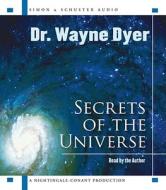 Secrets of the Universe di Wayne W. Dyer edito da Nightingale-Conant Corporation