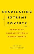 Eradicating Extreme Poverty edito da Pluto Press