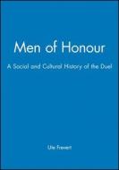 Men of Honour di Ute Frevert edito da Polity Press
