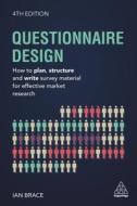 Questionnaire Design di Ian Brace edito da Kogan Page Ltd