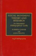Social Movement Theory and Research di Roberta Garner, John Tenuto edito da Scarecrow Press