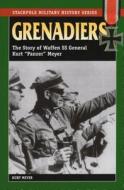 Grenadiers di Kurt Meyer edito da Stackpole Books