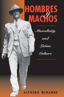 Hombres Y Machos di Alfredo Mirande edito da Routledge