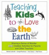 Teaching Kids To Love The Earth di Marina Lachecki edito da University of Minnesota Press