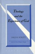 Theology and the Experience of God di Dale M. Schlitt edito da Lang, Peter