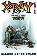 X-Ray Comics Volume 1: Filth di Landry Walker edito da Slave Labor Books