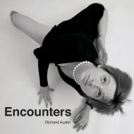 Encounters di Richard Austin edito da Thou Art That Publishing