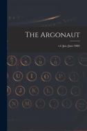 The Argonaut; v.6 (Jan.-June 1880) di Anonymous edito da LIGHTNING SOURCE INC