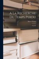 A la recherche du temps perdu: 05 pt.03 di Marcel Proust edito da LEGARE STREET PR