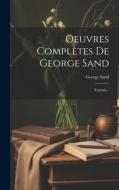 Oeuvres Complètes De George Sand: Tamaris... di George Sand edito da LEGARE STREET PR