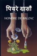 à¤ªà¤¿à¤¯à¤° à¤—à¤°à¤¾à¤¸à¥Œ di de Balzac Honore de Balzac edito da Baagh Press