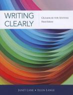 Writing Clearly di Ellen (University of CA Lange, Janet (University of California Lane edito da Cengage Learning, Inc