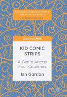 Kid Comic Strips di Ian Gordon edito da Palgrave Macmillan