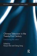 Chinese Television in the Twenty-First Century edito da Taylor & Francis Ltd